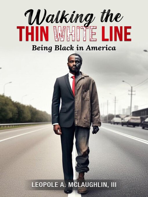 Title details for Walking the Thin White Line by Leopole A. McLaughlin - Available